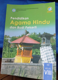 PENDIDIKAN AGAMA HINDU DAN BUDI PEKERTI : UNTUK SMP KELAS VIII