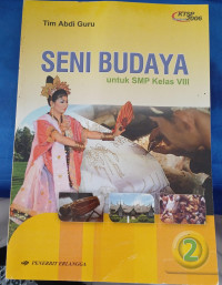 SENI BUDAYA UNTUK SMP KELAS VIII