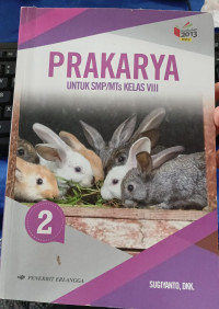 PRAKARYA : UNTUK SMP/MTs KELAS VIII