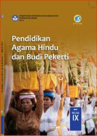 PENDIDIKAN AGAMA HINDU DAN BUDI PEKERTI : SMP Kelas IX
