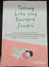 Image of TENTANG LUKA YANG KUSIMPAN SENDIRI