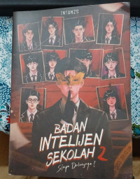 Image of BADAN INTELIJEN SEKOLAH 2 = Siapa Dalangnya?