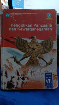 PENDIDIKAN PANCASILA DAN KEWARGANEGARAAN : SMP/MTs Kelas VII
