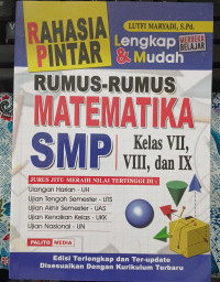Image of RAHASIA PINTAR : RUMUS-RUMUS MATEMATIKA SMP = Kelas VII, VIII, dan IX