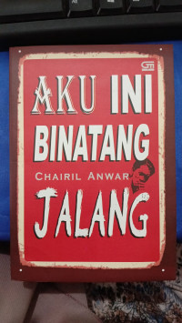 AKU INI BINATANG JALANG