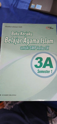 BUKU KERJAKU BELAJAR AGAMA ISLAM:Untuk SMP kelas IX