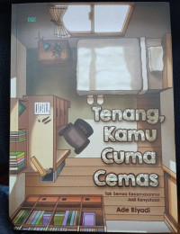 Image of TENANG, KAMU CUMA CEMAS