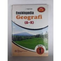 ENSIKLOPEDIA GEOGRAFI : A-K