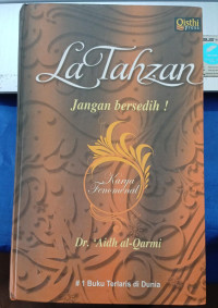 La Tahzan Jangan Bersedih ! (Karya Fenomenal)