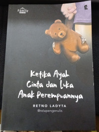 Image of KETIKA AYAH CINTA DAN LUKA ANAK PEREMPUANNYA