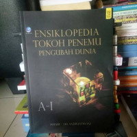 ENSIKLOPEDIA TOKOH PENEMU PENGUBAHAN DUNIA : A-I
