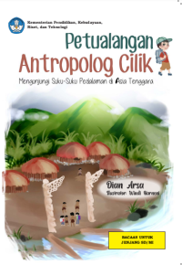 Ebook Petualangan Antropolog Cilik: Mengunjungi Suku-Suku Pedalaman di Asia Tenggara