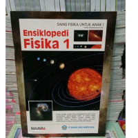Ensiklopedi FISIKA 1